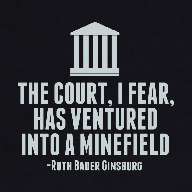 Ruth Bader Ginsburg Dissent Quote by epiclovedesigns